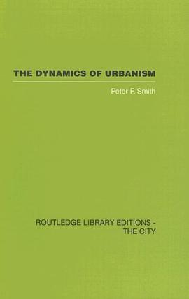 Dynamics of Urbanism (Routledge Library Editions pdf epub mobi 电子书 下载