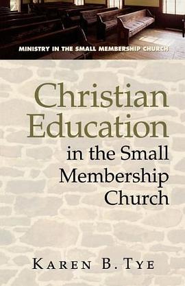 Christian Education in the Small Membership Church pdf epub mobi 電子書 下載