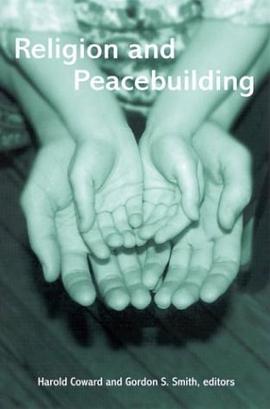Religion and Peacebuilding (Suny Series in Religious Studies) pdf epub mobi 电子书 下载