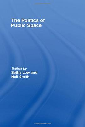 The Politics of Public Space pdf epub mobi 电子书 下载