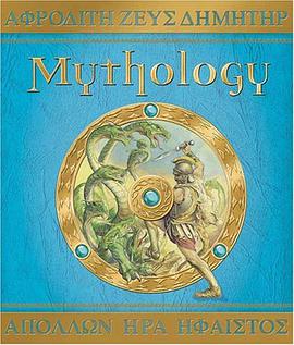 Mythology The Gods, Heroes, and Monsters of Ancient Greece pdf epub mobi 电子书 下载