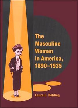 The Masculine Woman in America, 1890-1935 pdf epub mobi 电子书 下载
