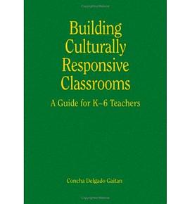 Building Culturally Responsive Classrooms pdf epub mobi 下载