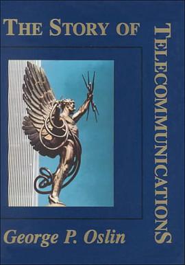 THE Story of Telecommunications pdf epub mobi 电子书 下载