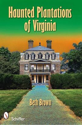 Haunted Plantations of Virginia pdf epub mobi 下载