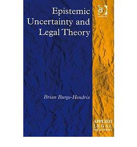 Epistemic Uncertainty and Legal Theory pdf epub mobi 电子书 下载