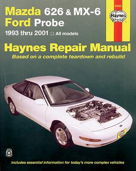 Mazda 626 and MX-6 Ford Probe Automotive Repair Manual pdf epub mobi 电子书 下载