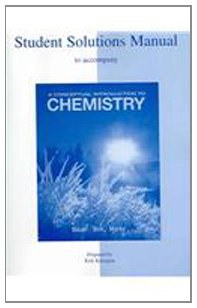 Student Solutions Manual to Accompany a Conceptual Introduction to Chemistry