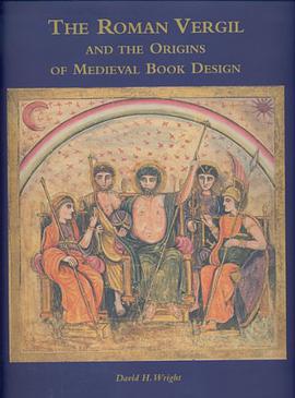 The Roman Vergil and the Origin of Medieval Book Illumination pdf epub mobi 电子书 下载