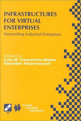 Infrastructures for Virtual Enterprises - Networking Industrial Enterprises pdf epub mobi 电子书 下载