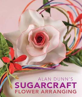 Alan Dunn's Sugarcraft Flower Arranging pdf epub mobi 电子书 下载
