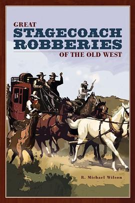 Great Stagecoach Robberies of the Old West pdf epub mobi 电子书 下载