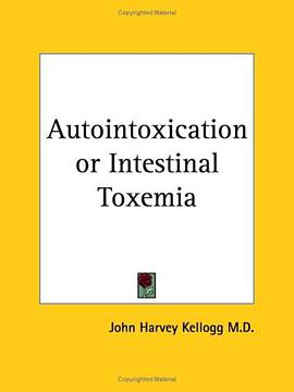 Autointoxication or Intestinal Toxemia pdf epub mobi 电子书 下载