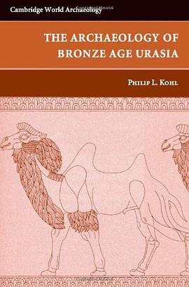 The Making of Bronze Age Eurasia pdf epub mobi 电子书 下载