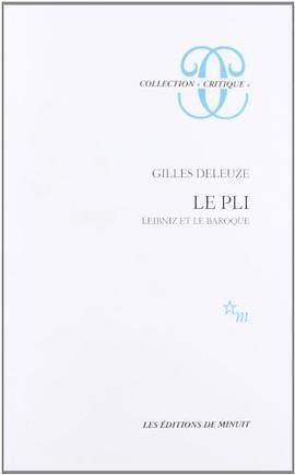 Le pli - Leibniz et le baroque. pdf epub mobi 电子书 下载