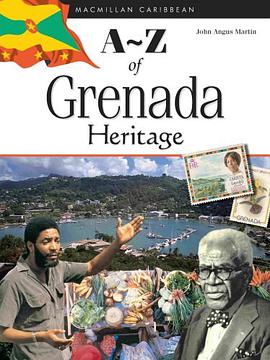 A-Z of Grenada Heritage (Macmillian Caribbean a-Z) pdf epub mobi 电子书 下载
