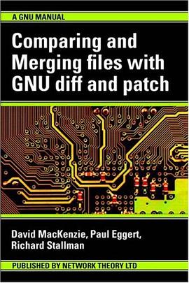 Comparing and Merging Files with GNU diff and patch pdf epub mobi 电子书 下载
