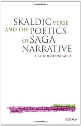 Skaldic Verse and the Poetics of Saga Narrative pdf epub mobi 电子书 下载
