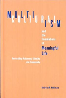 Multiculturalism and the Foundations of Meaningful Life pdf epub mobi 电子书 下载