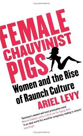 Female Chauvinist Pigs pdf epub mobi 电子书 下载