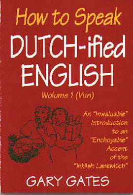 How to Speak Dutchified English, Volume 1