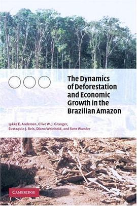 The Dynamics of Deforestation and Economic Growth in the Brazilian Amazon pdf epub mobi 電子書 下載