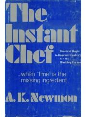 The instant chef: Shortcut magic to gourmet cookery for the working person pdf epub mobi 下载