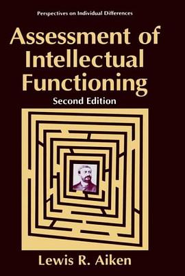 Assessment of Intellectual Functioning (Perspectives on Individual Differences) pdf epub mobi 电子书 下载