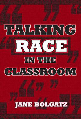 Talking Race in the Classroom pdf epub mobi 电子书 下载