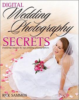 Digital Wedding Photography Secrets pdf epub mobi 电子书 下载