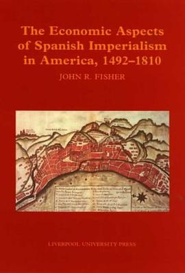 Economic Aspects of Spanish Imperialism in America, 1492-1810
