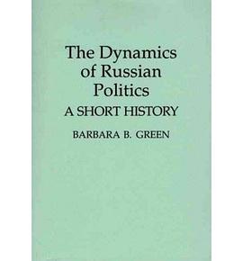 The Dynamics of Russian Politics pdf epub mobi 电子书 下载