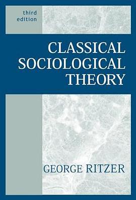 Classical Sociological Theory pdf epub mobi 电子书 下载