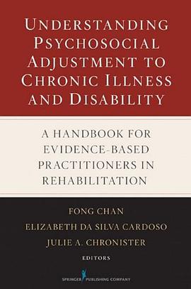 Understanding Psychosocial Adjustment to Chronic Illness and Disability pdf epub mobi 电子书 下载