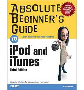 Absolute Beginner's Guide to Ipod and Itunes pdf epub mobi 电子书 下载