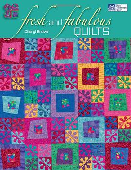 Fresh and Fabulous Quilts pdf epub mobi 电子书 下载