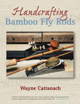 Handcrafting Bamboo Fly Rods pdf epub mobi 電子書 下載