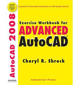 Exercise Workbook for Advanced Autocad 2008 pdf epub mobi 電子書 下載