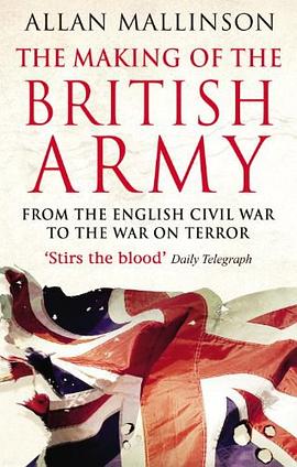 The Making of the British Army pdf epub mobi 电子书 下载