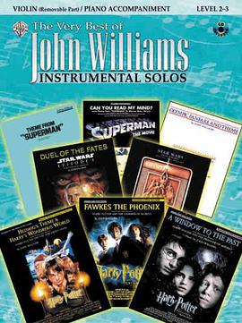 The Very Best of John Williams Instrumental Solos, Violin Edition (Book & CD) pdf epub mobi 下载