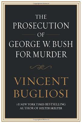 The Prosecution of George W. Bush for Murder pdf epub mobi 电子书 下载