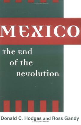 Mexico, the End of the Revolution pdf epub mobi 电子书 下载