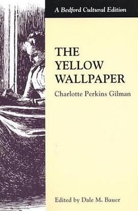 The Yellow Wallpaper (Bedford Cultural Editions) pdf epub mobi 电子书 下载