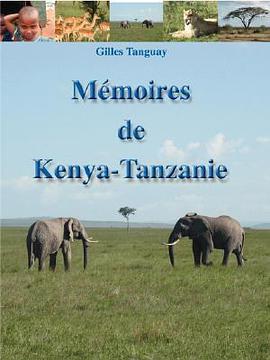 Memoires De Kenya-Tanzanie pdf epub mobi 電子書 下載