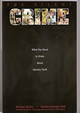 THE Silent Crime What you need to know about identity theft pdf epub mobi 电子书 下载