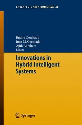 Innovations in Hybrid Intelligent Systems (Advances in Soft Computing) (Advances in Soft Computing) pdf epub mobi 电子书 下载