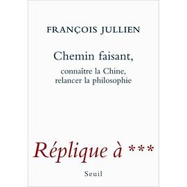 Chemin faisant : Connaître la Chine, relancer la philosophie pdf epub mobi 电子书 下载