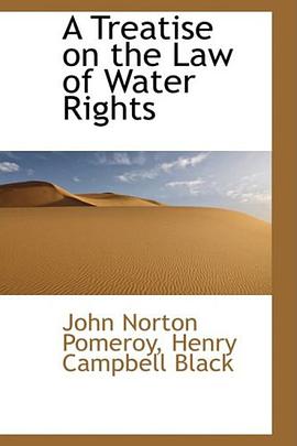 A Treatise on the Law of Water Rights pdf epub mobi 电子书 下载