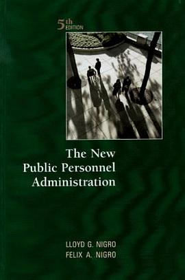The New Public Personnel Administration pdf epub mobi 电子书 下载