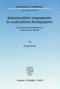 Römischrechtliche Ausgangspunkte der strafrechtlichen Beteiligungslehre pdf epub mobi 下载